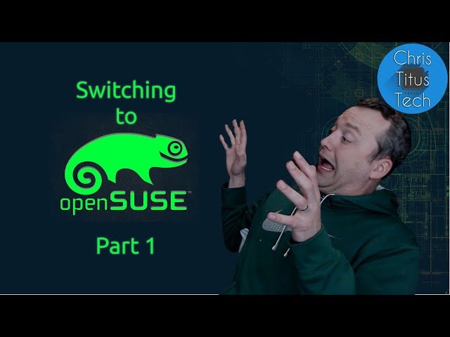 Switching to OpenSUSE | Part 1 | 10 Day Challenge