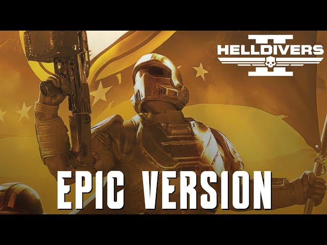 Helldivers 2 - Main Theme | EPIC VERSION