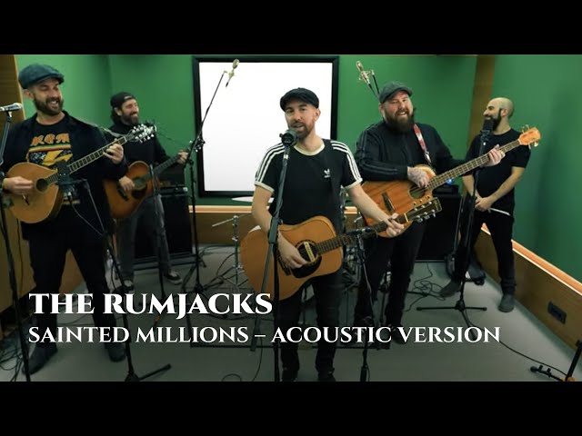 The Rumjacks - Sainted Millions (Official Acoustic Version)