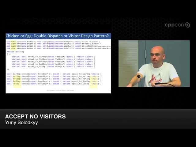 CppCon 2014: Yuriy Solodkyy "Accept No Visitors"