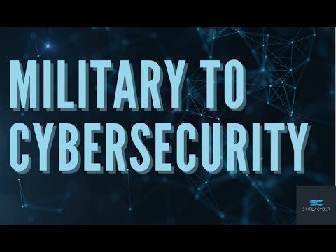 I'm Transitioning Military and Want to Get A Cybersecurity Job