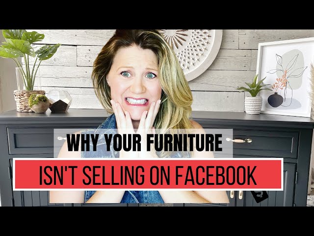 Why You WON'T Be Able To MAKE MONEY Selling Furniture in 2023