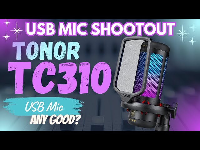 Tonor TC310 USB Mic Review &  MIC Comparisons. Worth It? You decide!
