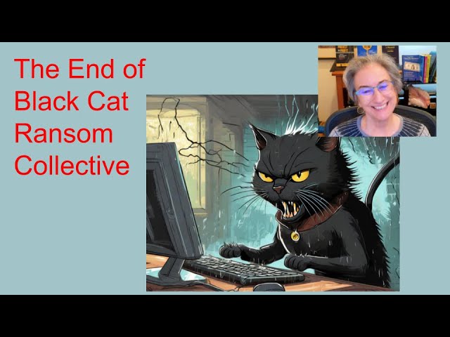 Is Ransomware Dead? The Black Cat Collective Killed Itself.