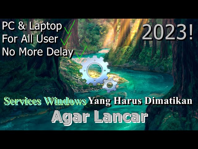 🔧FULL! Services Windows Yang Harus Dimatikan Pada PC & Laptop ✅ Agar Lancar | 2023! (Updated)