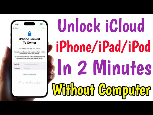 Unlock iPhone/iPad/iPod Activation lock Without Computer | Unlock iCloud Lock