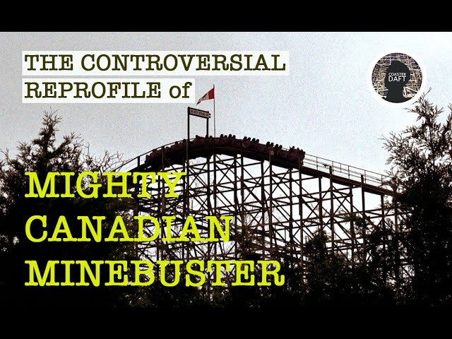 The Mighty Canadian Minebuster ReProfile at Canada's Wonderland