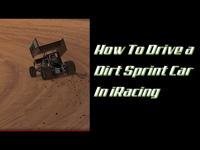 How To Drive A Winged Sprint Car In iRacing