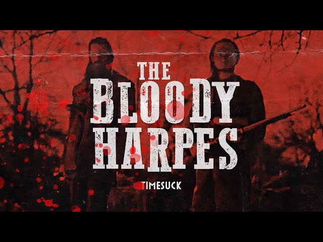 Timesuck | The Bloody Harpes