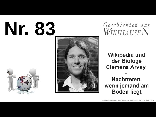 Wikipedia und der Biologe Clemens Arvay - Nachtreten, wenn jemand am Boden liegt | #83 Wikihausen