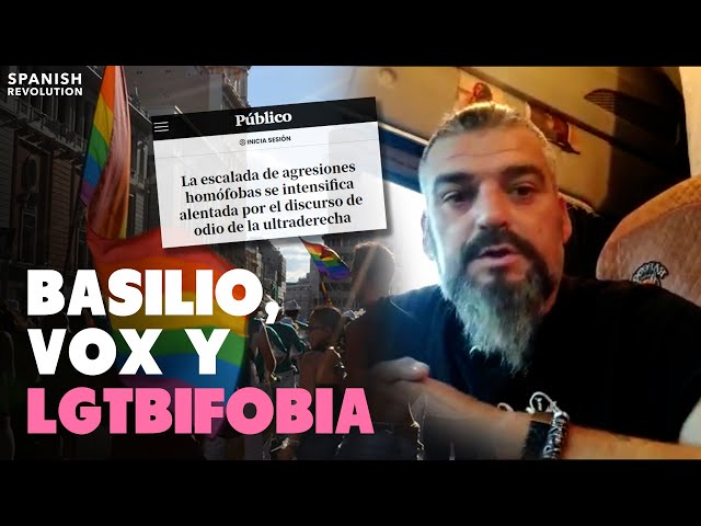 BASILIO sobre VOX y la FALSA denuncia LGTBI