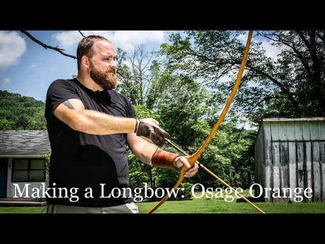 Making a Longbow: Osage Orange