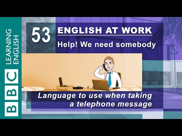 Taking telephone messages - 53 - English at Work helps you note it down