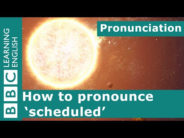 How to pronounce 'scheduled'