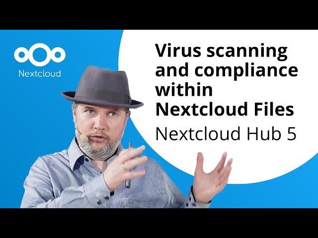 Virus Scanning and Compliance within Nextcloud Files | Nextcloud Hub 5