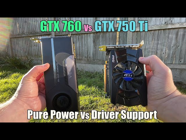 GTX 750 Ti Vs GTX 760 In 2023 - Sometimes Driver Support REALLY Helps...