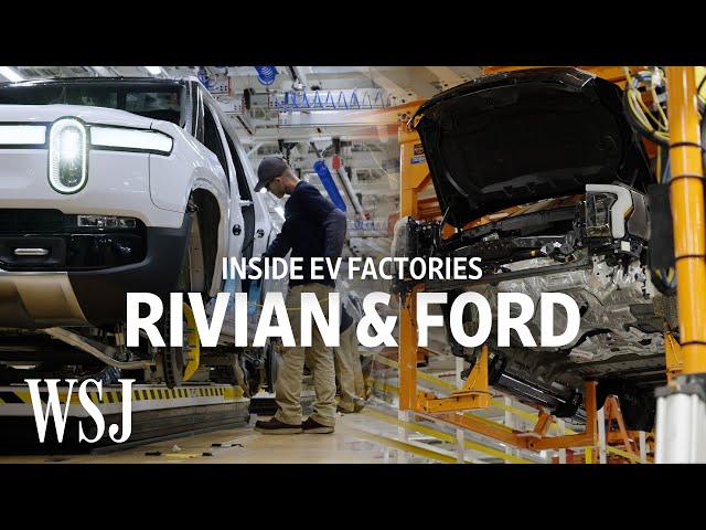 Inside Rivian and Ford’s Plants, as They Race to Build EVs Faster | WSJ