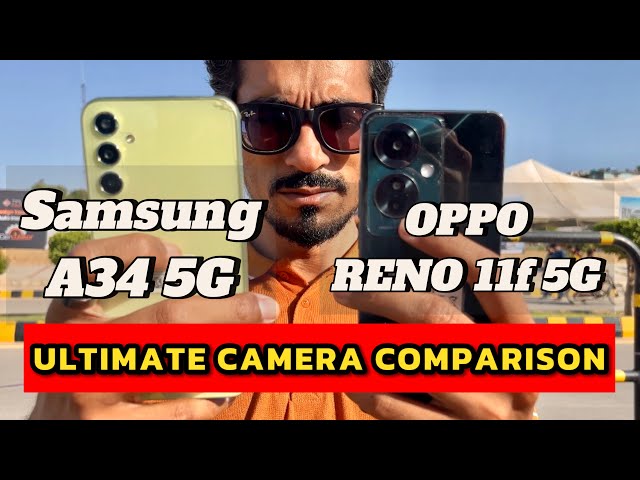 Samsung A34 5G Vs Oppo Reno 11f 5G | Camera Comparison