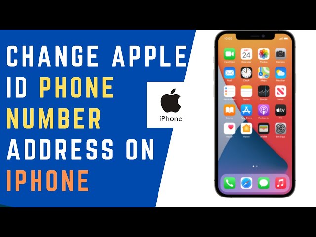 How to Change Your Apple ID Phone Number on iPhone