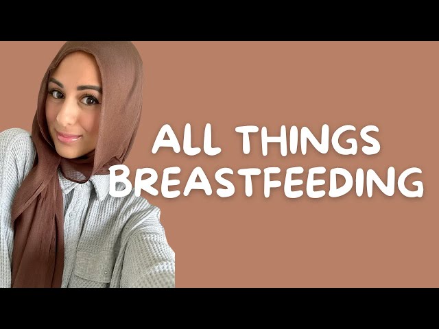 My Breastfeeding Journey | Benefits, Motivation, For New Moms, What does Islam say
