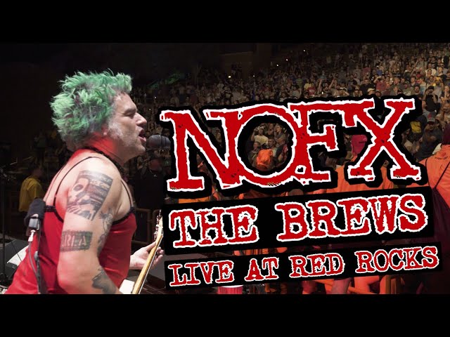 NOFX - THE BREWS - LIVE AT RED ROCKS, PUNK IN DRUBLIC FESTIVAL, 2019