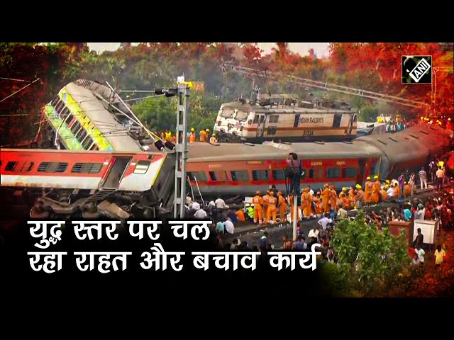 Odisha Train Accident: Balasore Train हादसे के बाद युद्ध स्तर पर चल रहा राहत और बचाव कार्य