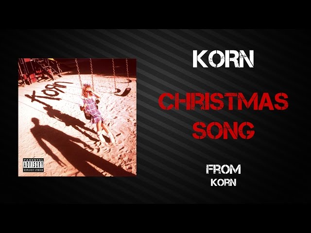Korn - Christmas Song [Lyrics Video]