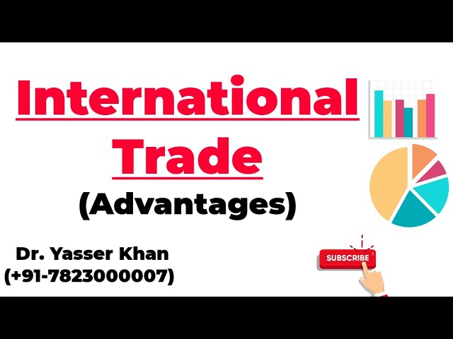 International Trade - Advantages