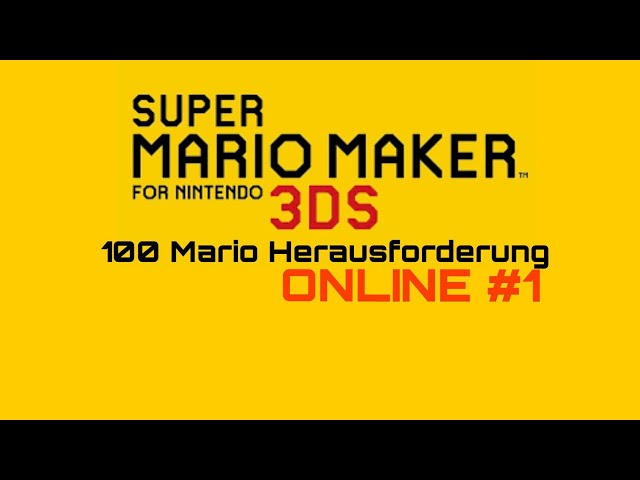 Super Mario Maker For Nintendo 3DS ONLINE #1 100 Mario Herausforderung Mit Ein Wenig Abfall