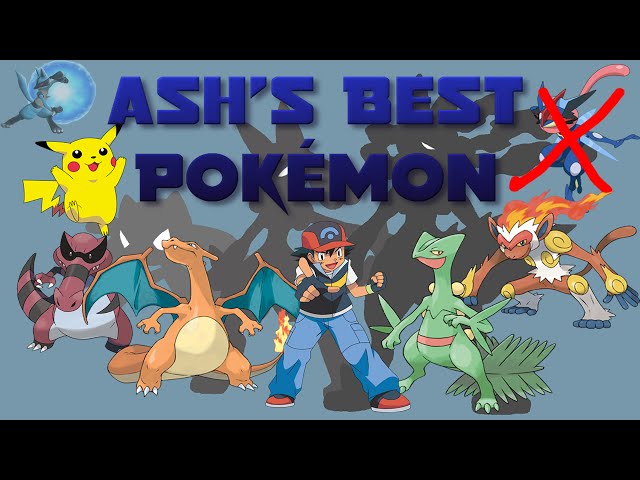 Who is Ash's Best Pokémon?