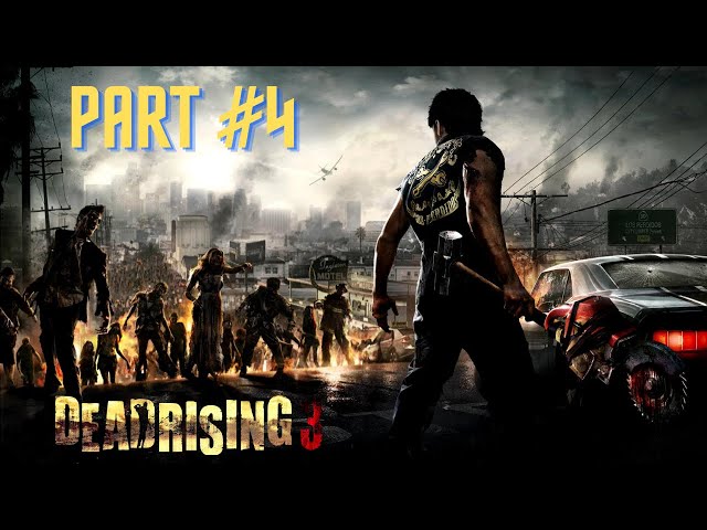 DEAD RISING 3 in 2024 - Gameplay - Part #4
