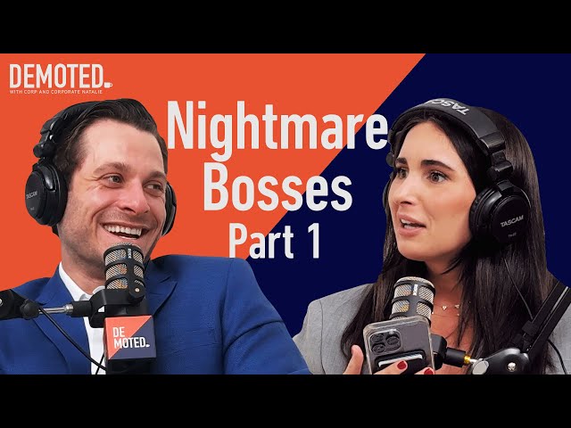 Nightmare Bosses: Part 1 | Demoted