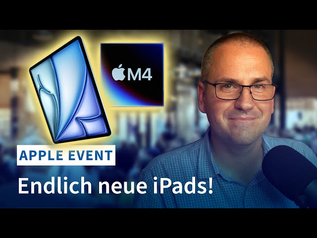 iPad Air mit 13", M4-Chips und ein neuer Apple Pencil