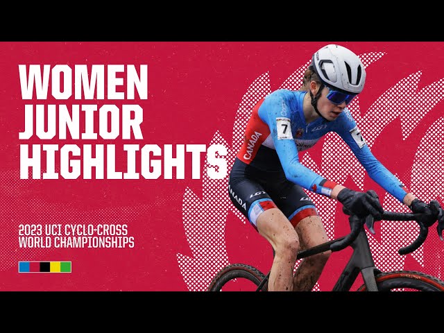 Women Junior Highlights | 2023 UCI Cyclo-cross World Championships