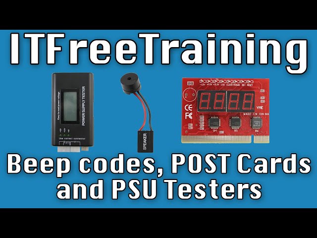 Beep codes, POST Cards and PSU Testers