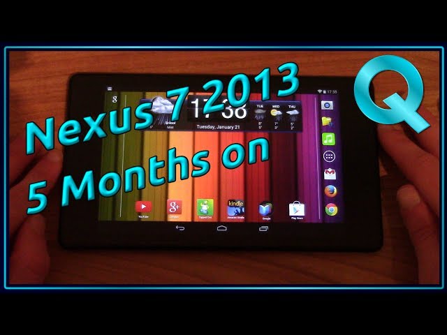 Nexus 7 2013 - what it's like 5 months on