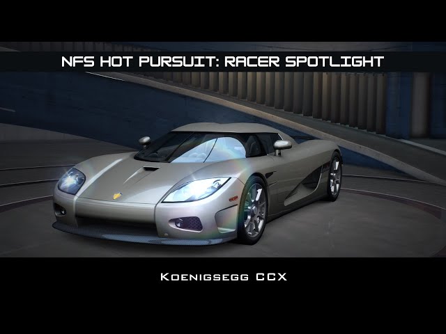 #NFSHotPursuit Racer Spotlight: "THE SPIRIT OF PERFORMANCE" KOENIGSEGG CCX