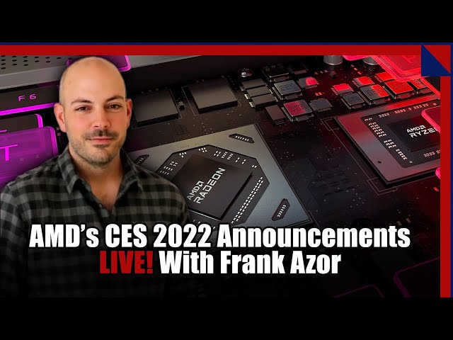 Ryzen And Radeon CES 2022 Deep Dive With AMD Gaming Chief Frank Azor!