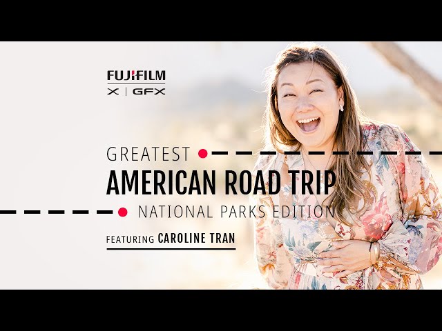 "The Greatest American Roadtrip" x Caroline Tran/ FUJIFILM