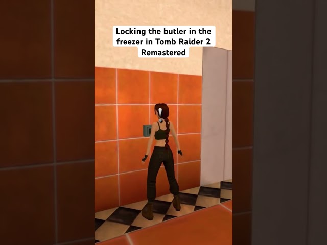 Locking the butler in the freezer in Tomb Raider 2 Remastered #gaming #tombraider
