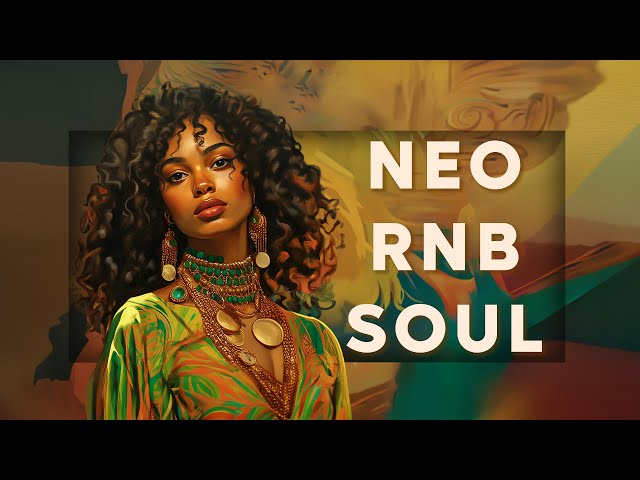 Soul music playlist | Songs for your love story ~ Neo soul music mix