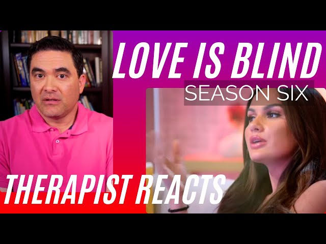 Love Is Blind - Lies - Season 6 #3 - Therapist Reacts