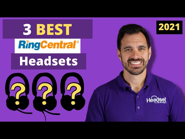 3 Best RingCentral Headsets - 2021