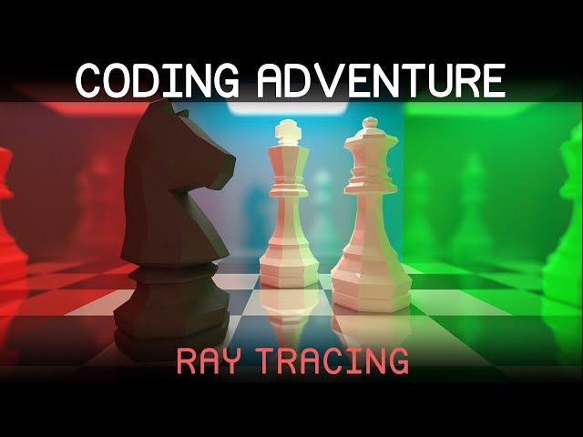 Coding Adventure: Ray Tracing