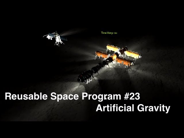 Kerbal Space Program - Reusable Space Program Episode 23 - Artificial Gravity