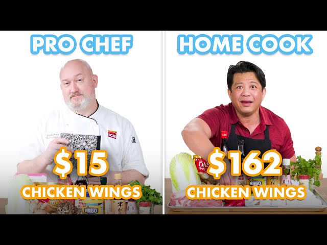 $162 vs $15 Chicken Wings: Pro Chef & Home Cook Swap Ingredients | Epicurious