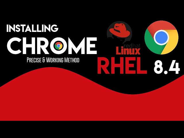 How to Install Google Chrome on RHEL 8.4 | Install Chrome on Red Hat Linux 8.4 | RHEL 8.4 Tutorial