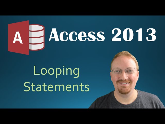 32. VBA - Looping Statements (Programming In Microsoft Access 2013) 🎓