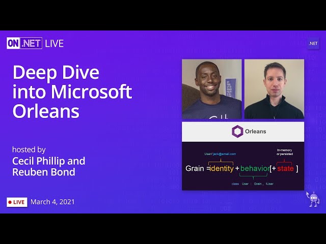 On .NET Live - Deep Dive into Microsoft Orleans