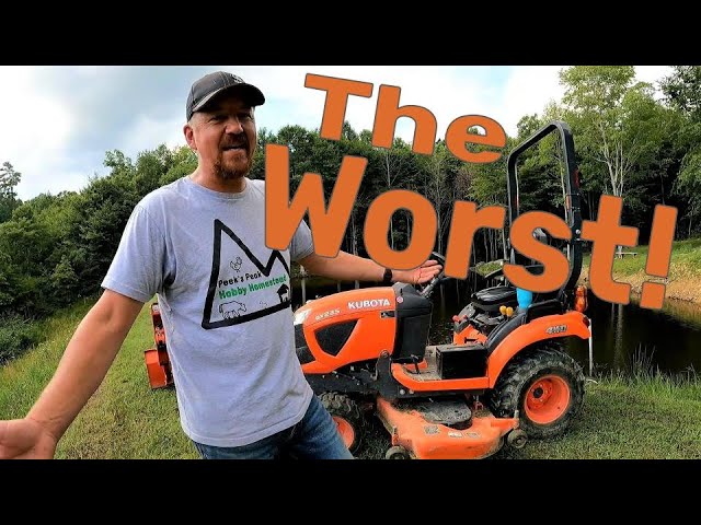 8 Things I HATE about My Kubota BX Subcompact Tractor & Why I Would Buy it Again!